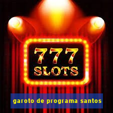 garoto de programa santos